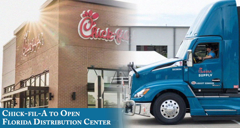 Chick-fil-A to Open Florida Distribution Center